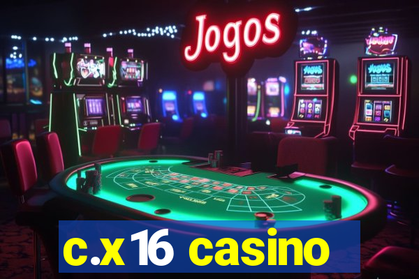 c.x16 casino